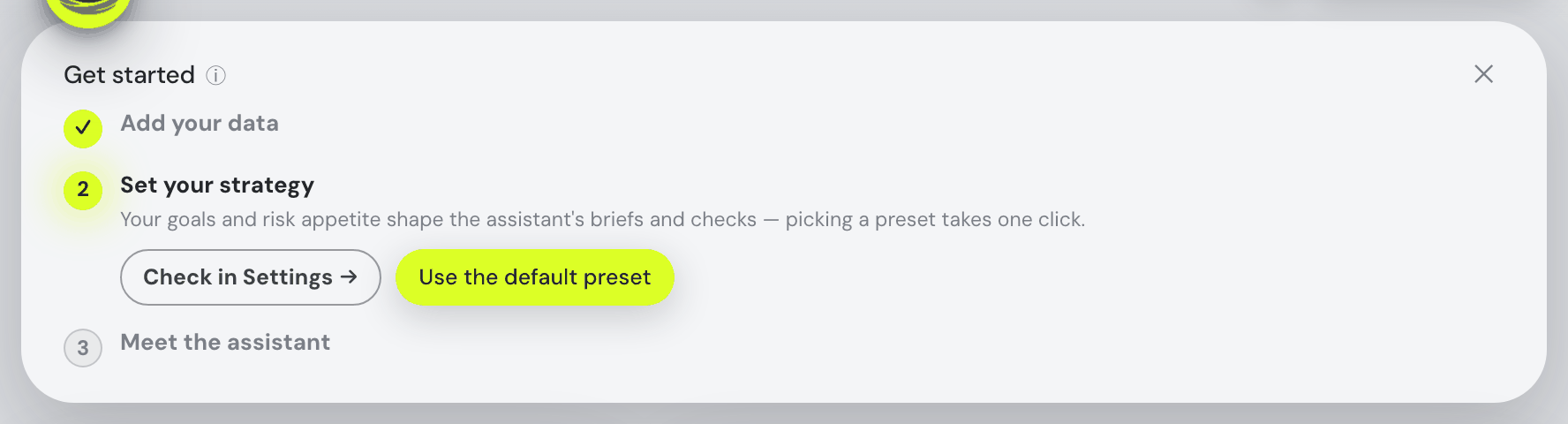 Get started with the assistant minimized